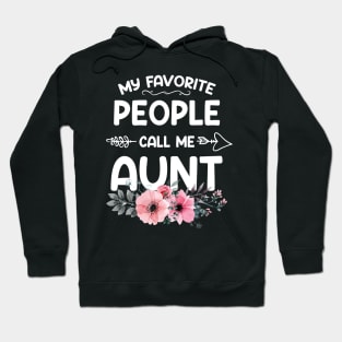 My Favorite People Call Me Aunt Pink Floral Mother's Day Hoodie